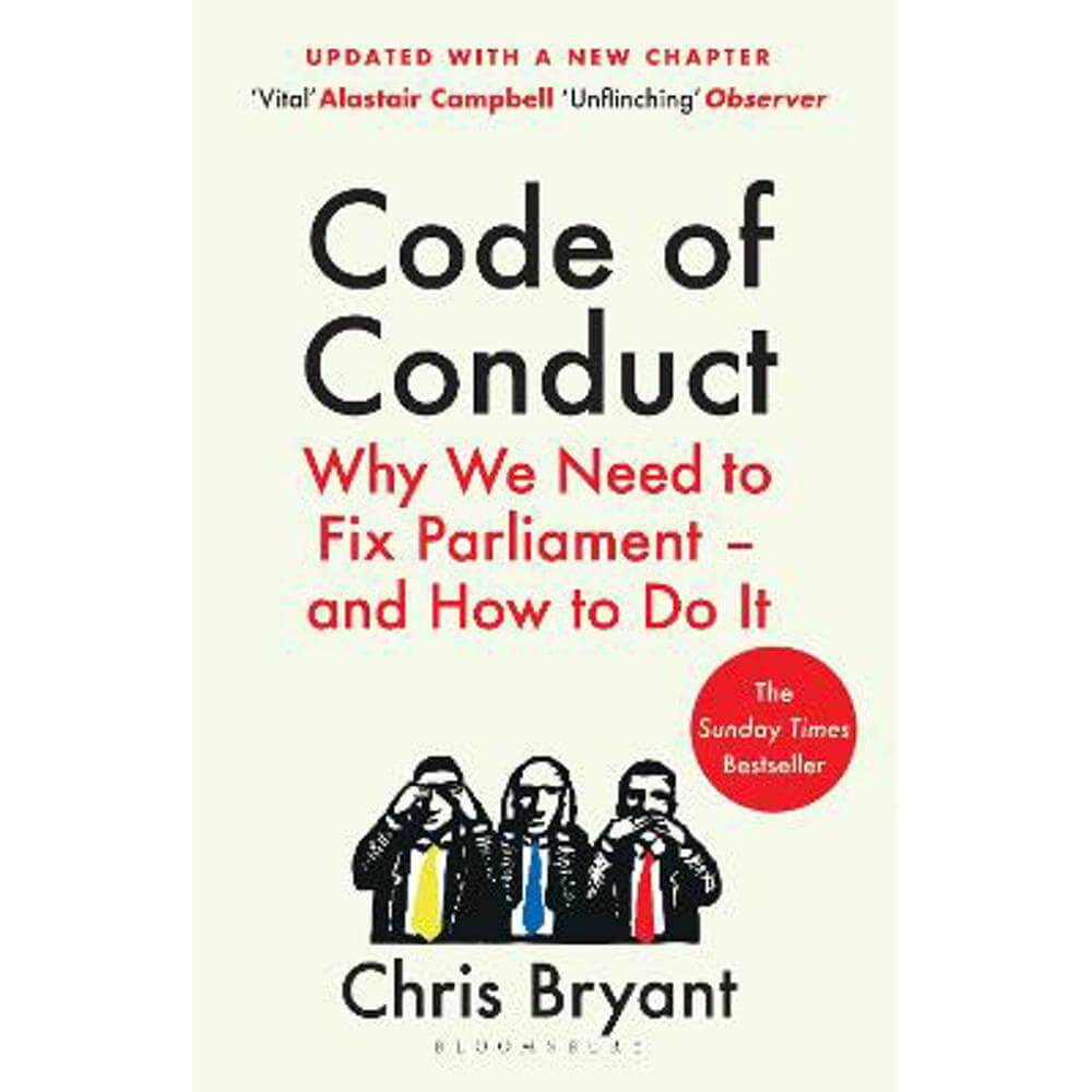 Code of Conduct: Why We Need to Fix Parliament - and How to Do It (Paperback) - Chris Bryant